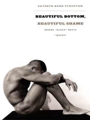 cover image of Beautiful Bottom, Beautiful Shame